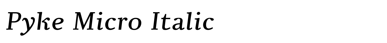 Pyke Micro Italic